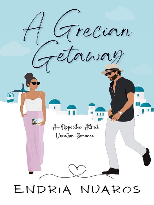 Title details for A Grecian Getaway by Endria Nuaros - Available